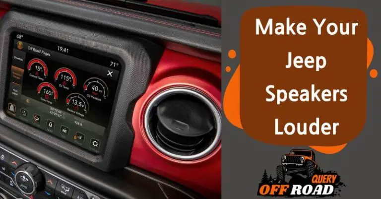 6 Different Ways to Make Your Jeep Speakers Louder
