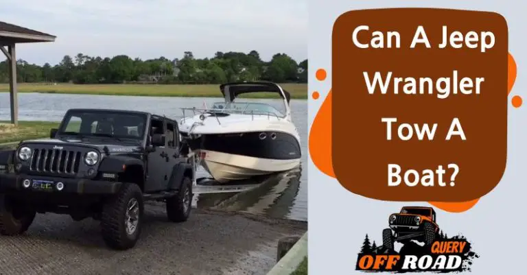 Can A Jeep Wrangler Tow A Boat?