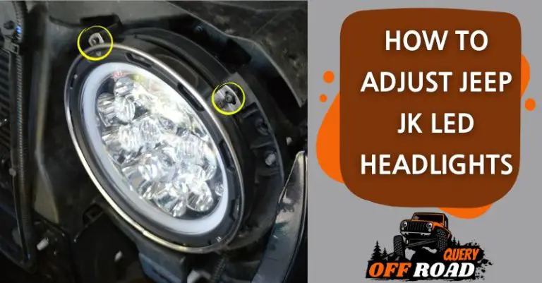 How To Adjust Jeep Jk Led Headlights?