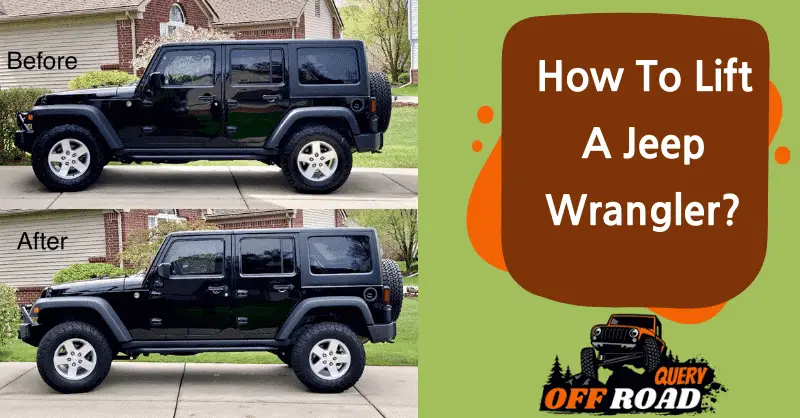 How To Lift A Jeep Wrangler