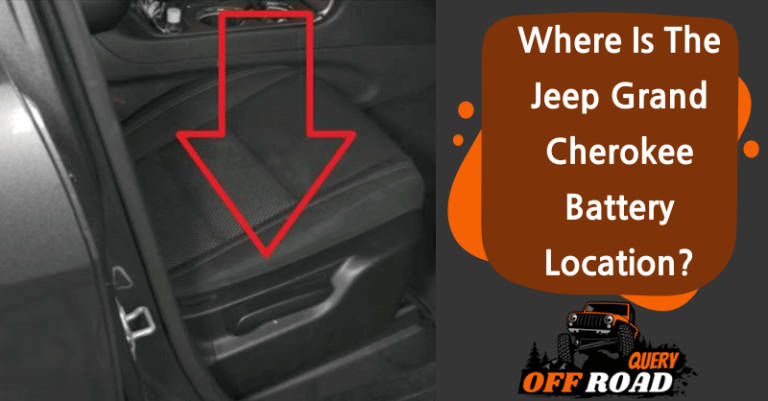 Where Is The Jeep Grand Cherokee Battery Location? [Replacement Guide]