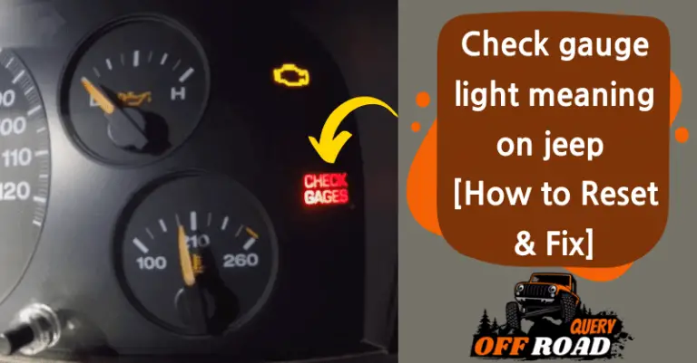 Check gauge light meaning on jeep [6 Easy Steps to Fix]