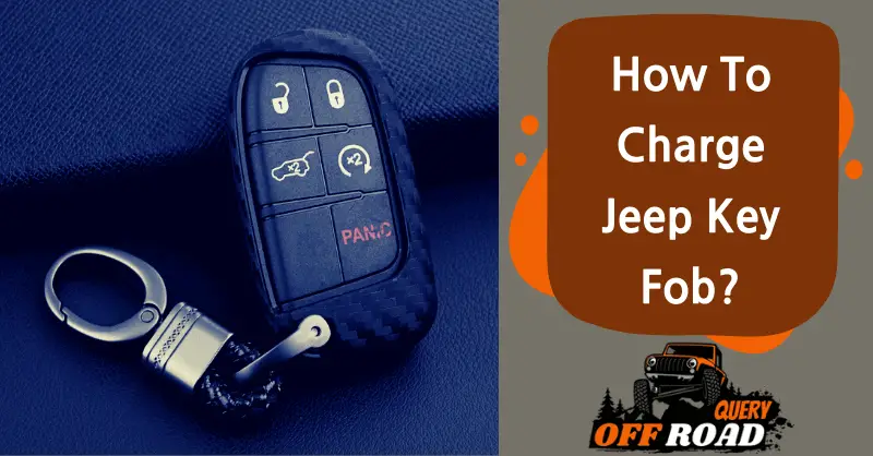 How To Charge Jeep Key Fob?