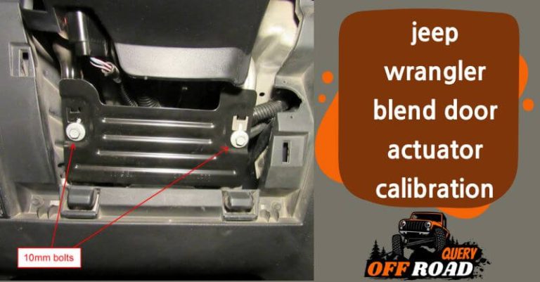 How To Calibrate Blend Door Actuator On Jeep Wrangler?