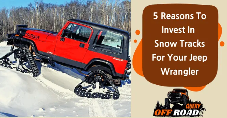 5 Reasons To Invest In Snow Tracks For Your Jeep Wrangler