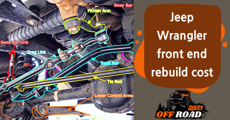 Jeep Wrangler front end rebuild cost